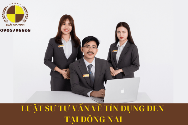 Luật sư tư vấn về tín dụng đen tại Đồng Nai